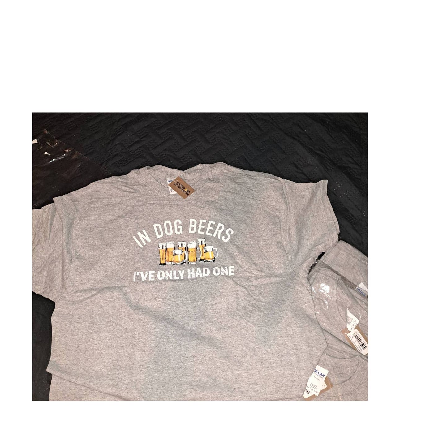 NWT- FUN GIFT! - In Dog Beers I've Only Had One T-Shirts XL-2XL